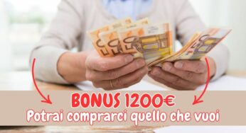 1200€ agli italiani: per la prima volta con questo bonus potrai comprare quello che vuoi